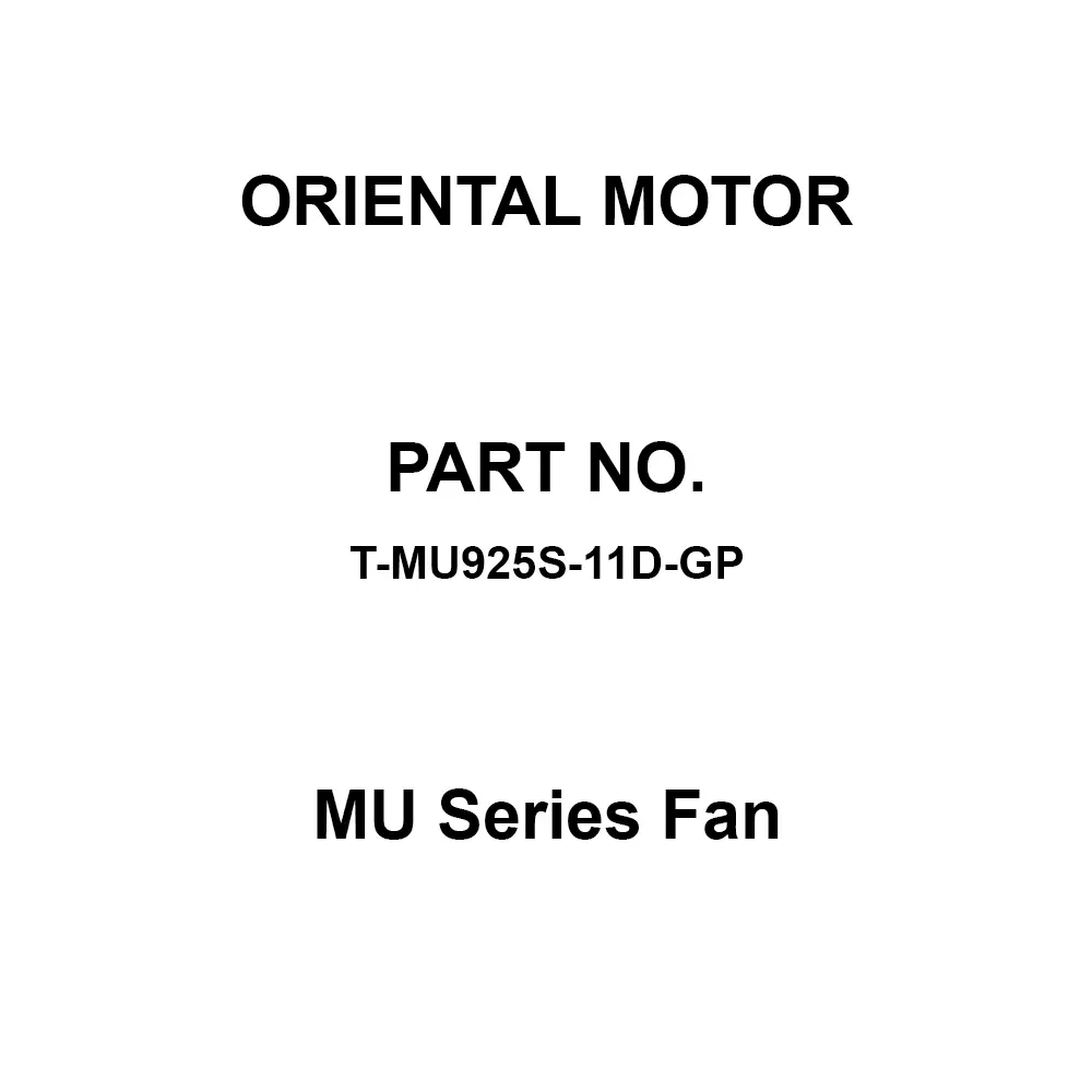 ORIENTAL MOTOR MU Series Fan Single Phase 100 V Rated Voltage, T-MU925S-11D-GP