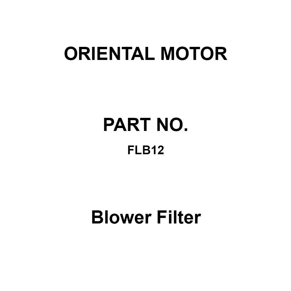 ORIENTAL MOTOR Blower Filter, FLB12