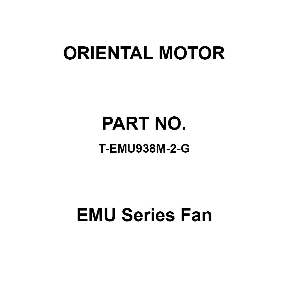 ORIENTAL MOTOR EMU Series Fan Single Phase 100-240 V Rated Voltage, T-EMU938M-2-G