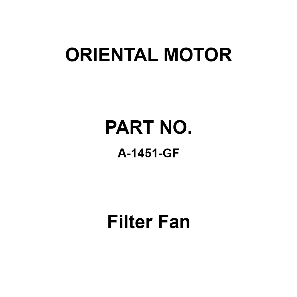 ORIENTAL MOTOR Filter Fan, A-1451-GF