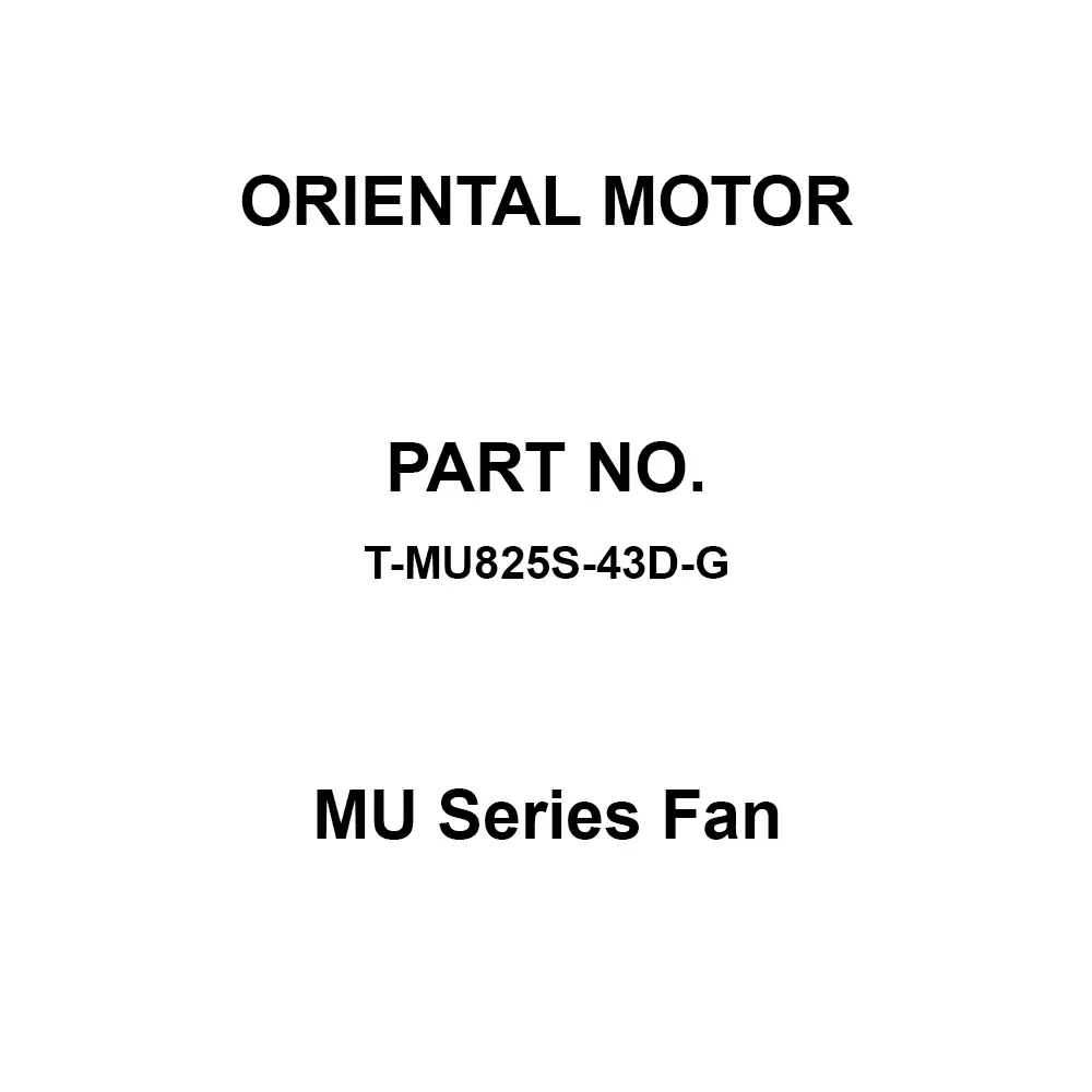 ORIENTAL MOTOR MU Series Fan Single Phase 200 V Rated Voltage, T-MU825S-43D-G