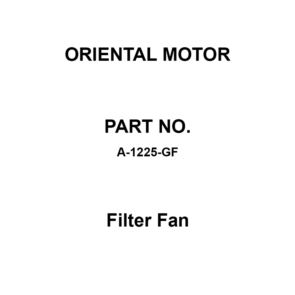 ORIENTAL MOTOR Filter Fan, A-1225-GF