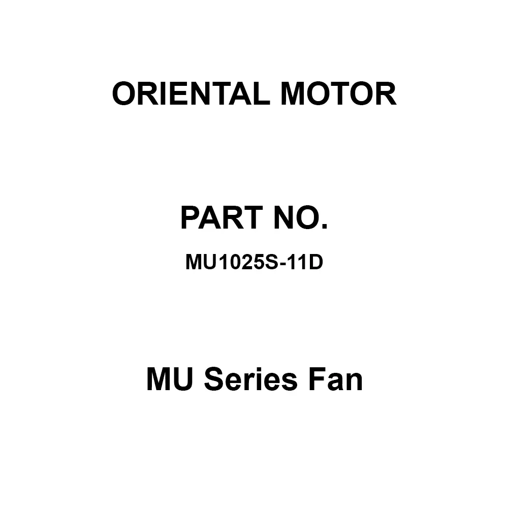 ORIENTAL MOTOR MU Series Fan Single Phase 100 V Rated Voltage, MU1025S-11D