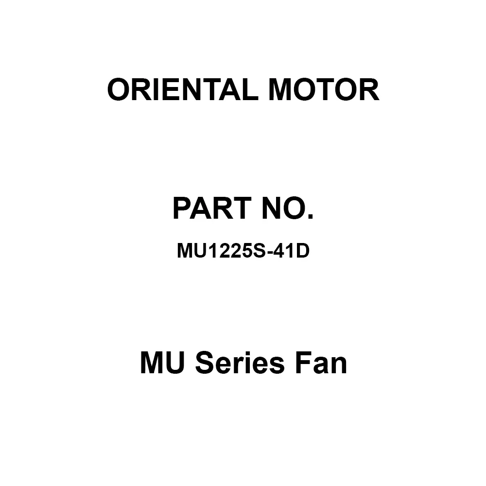 ORIENTAL MOTOR MU Series Fan Single Phase 200 V Rated Voltage, MU1225S-41D