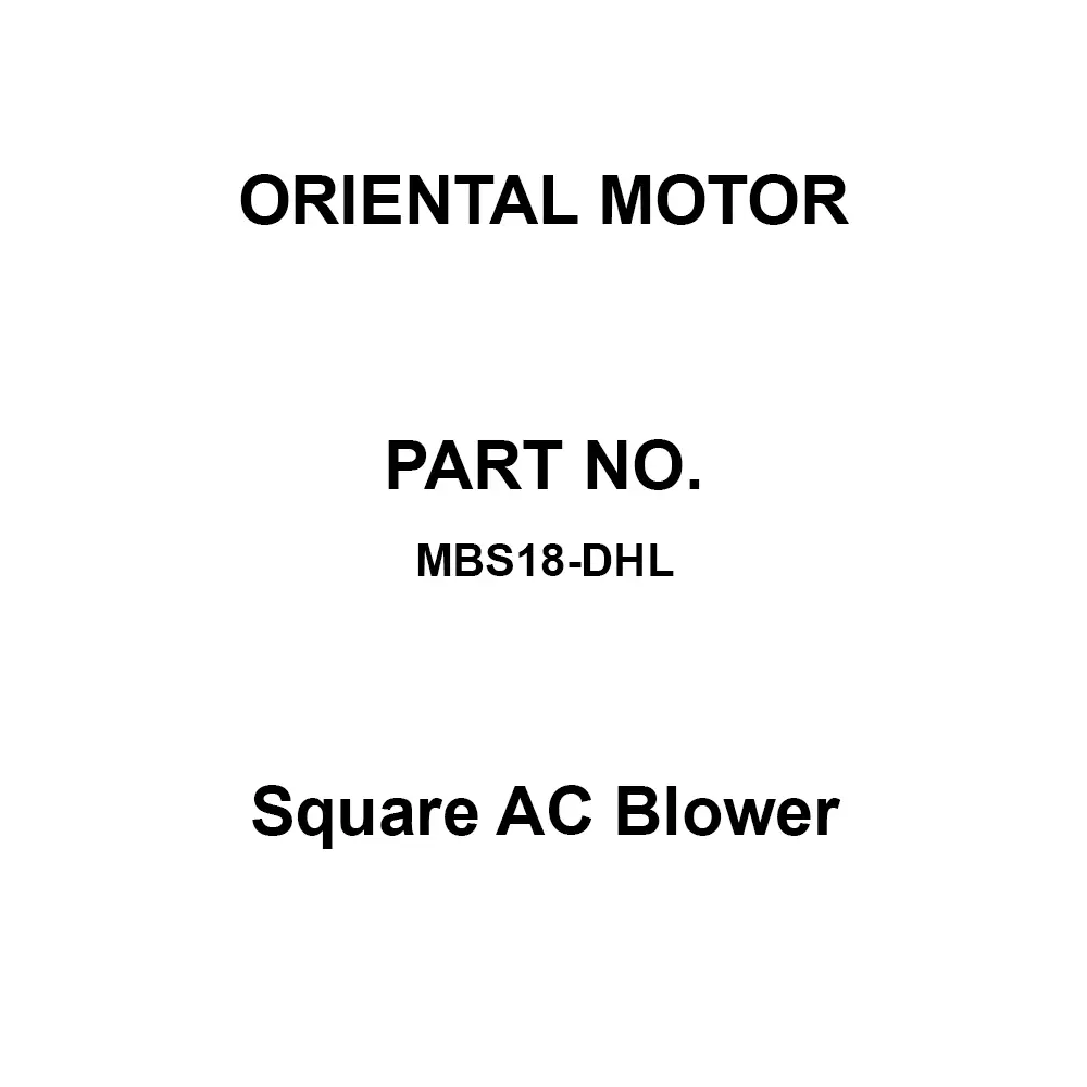 ORIENTAL MOTOR Square AC Blower Single Phase 200 V, MBS18-DHL