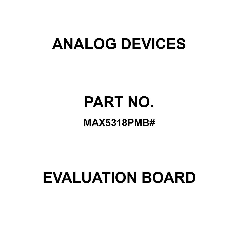 ANALOG DEVICES Evaluation Board, MAX5318PMB#