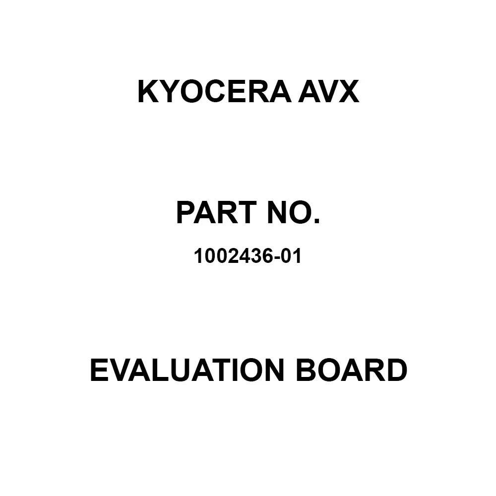 KYOCERA AVX Evaluation Board 698 to 960 MHz, 1710 to 2700 MHz Frequency, 1002436-01