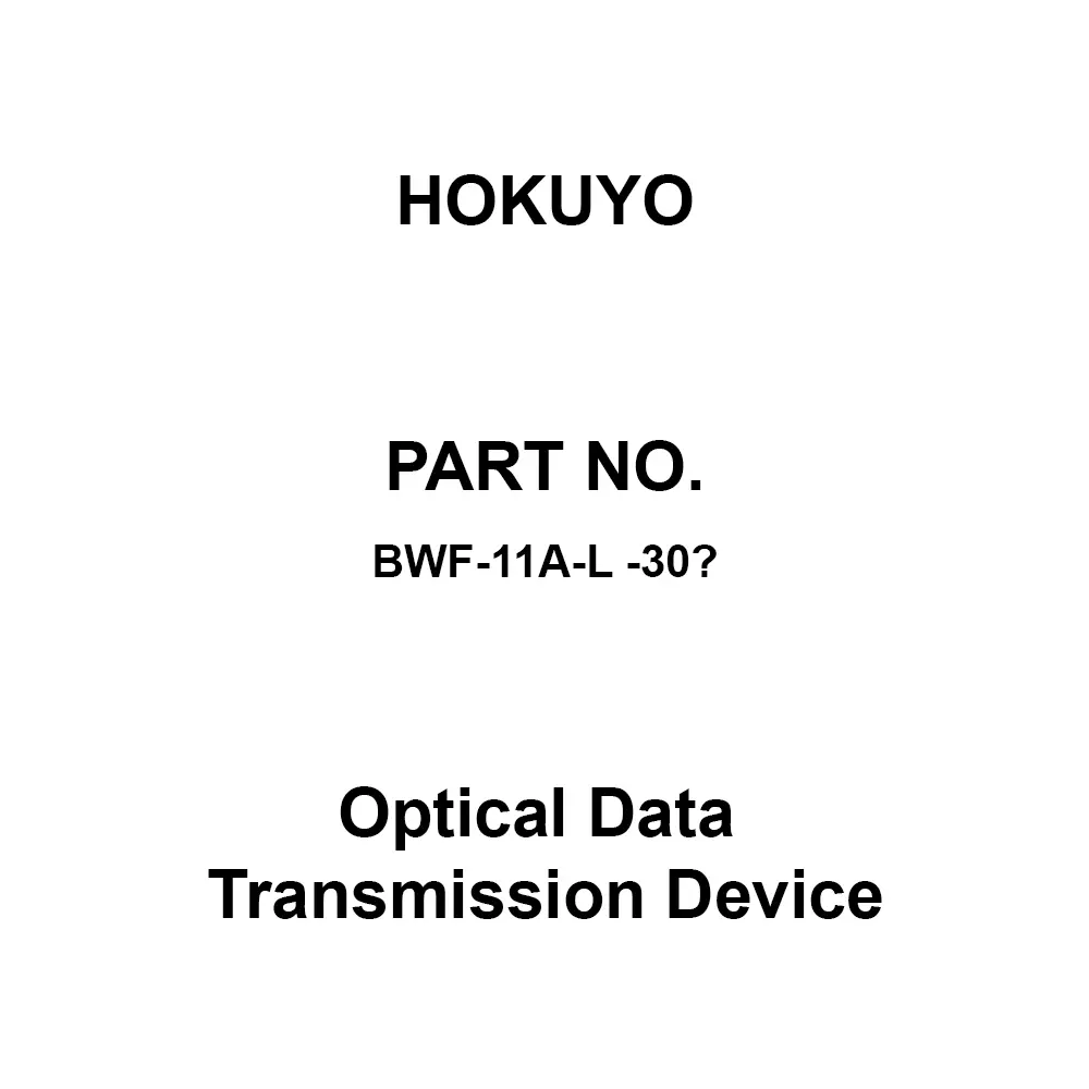Hokuyo Optical Data Transmission Device 100 m Transmission Distance, BWF-11A-L -30℃