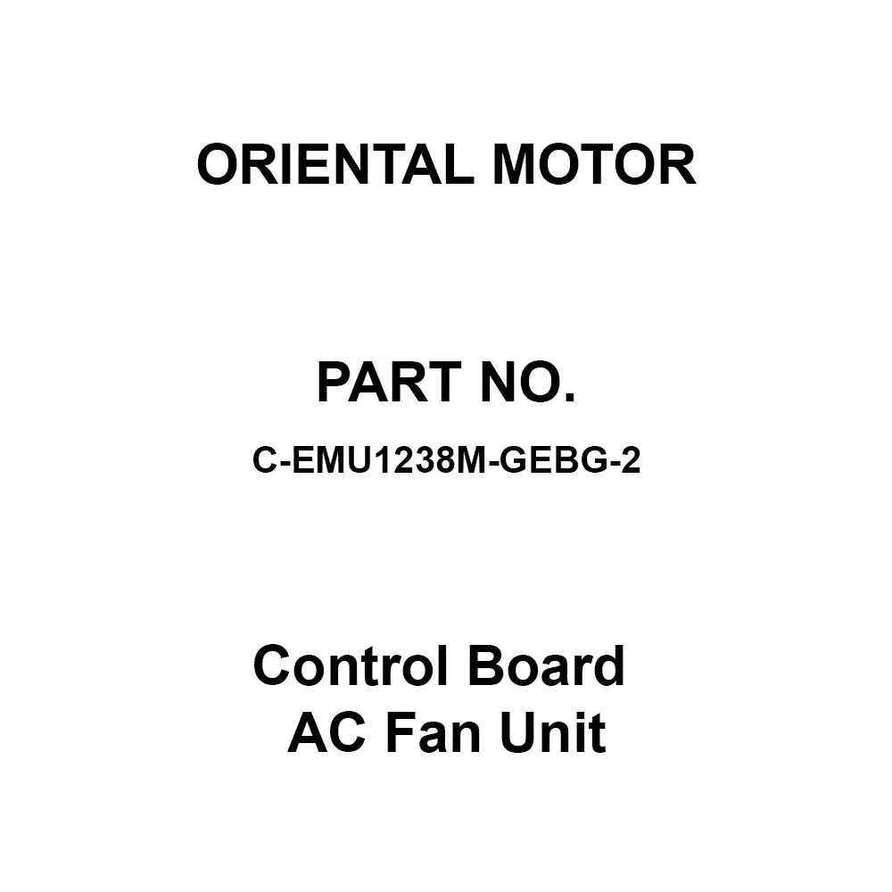 ORIENTAL MOTOR Control Board AC Fan Unit 2.7 m³/min Exhaust Type, C-EMU1238M-GEBG-2
