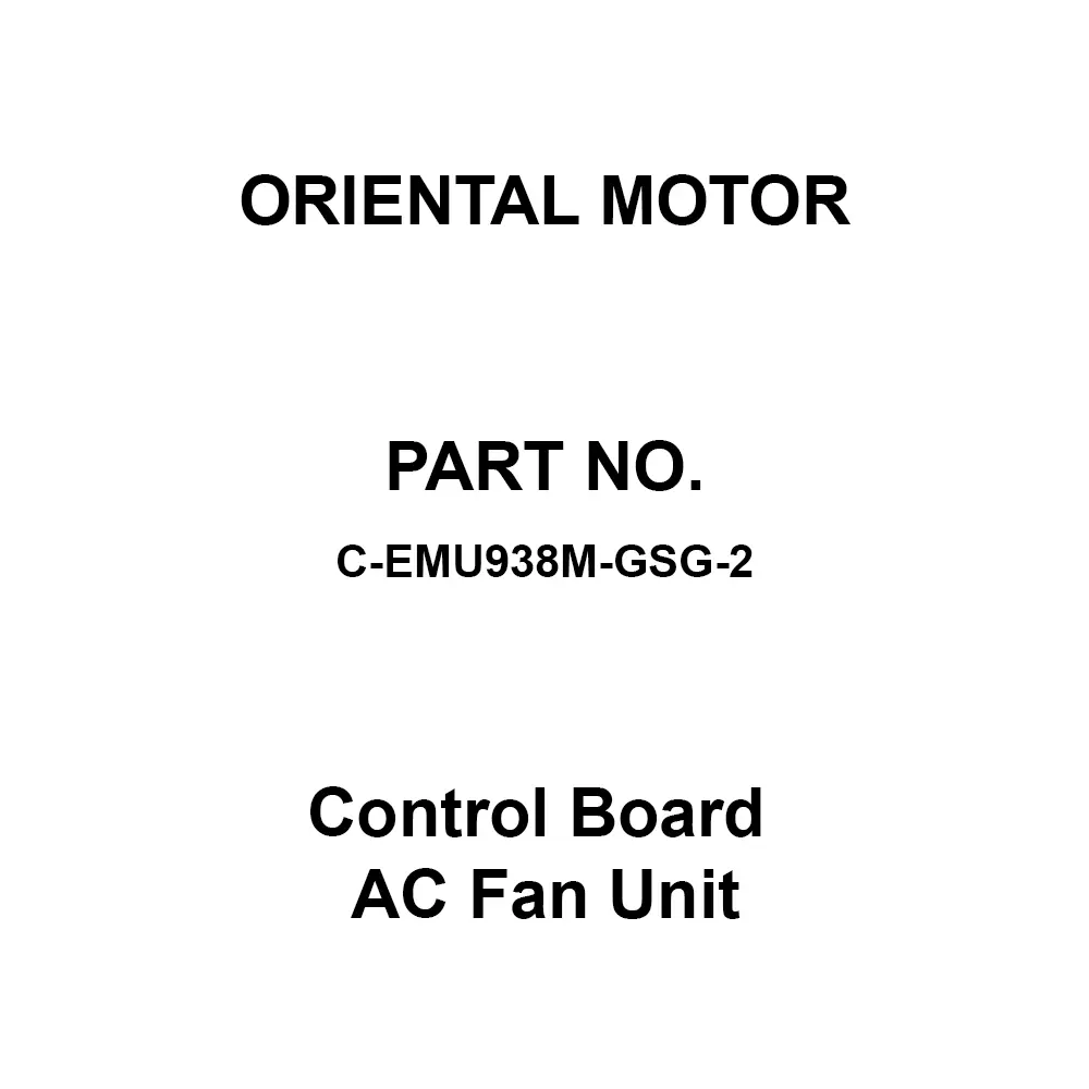 ORIENTAL MOTOR Control Board AC Fan Unit 1.4 m³/min Suction Type, C-EMU938M-GSG-2