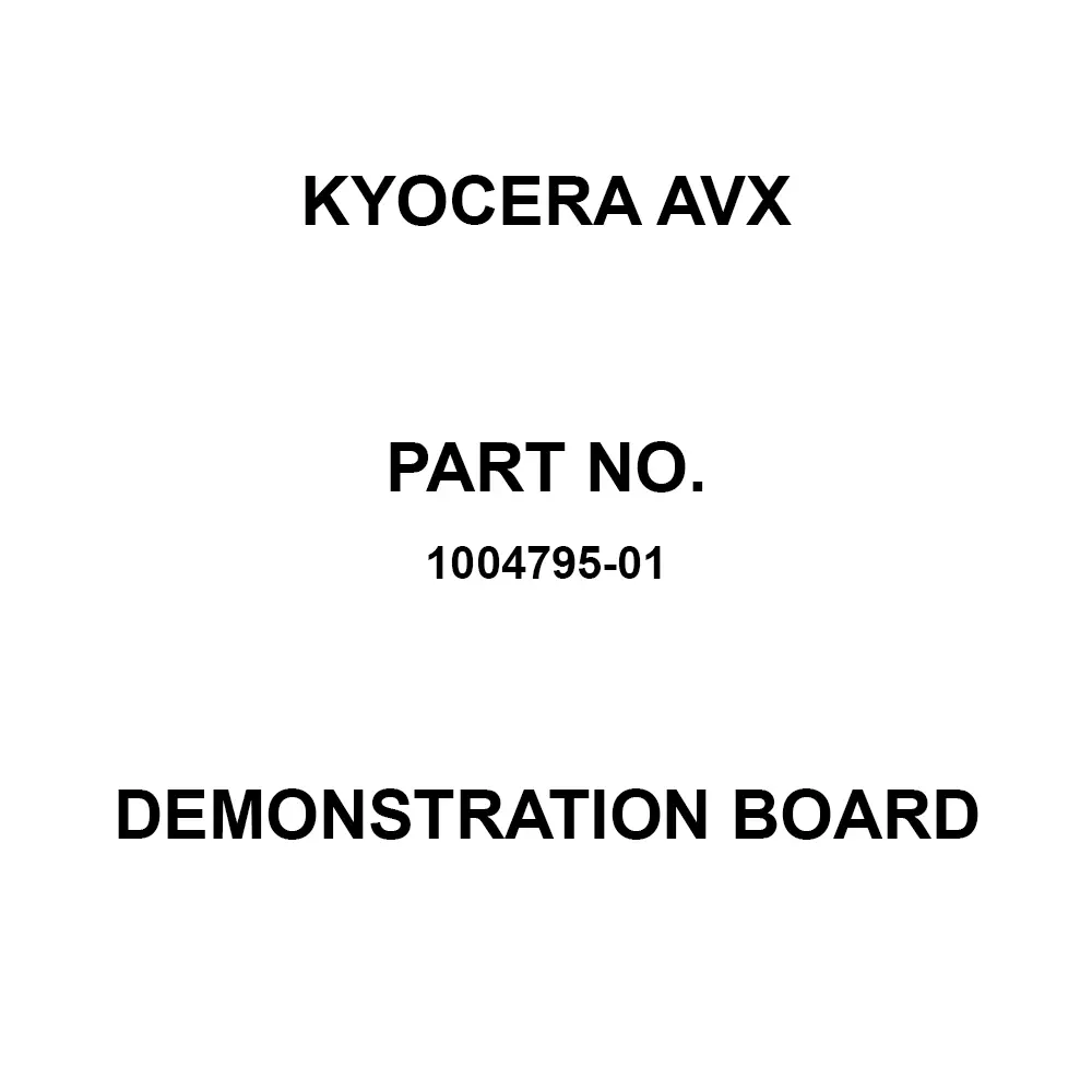 KYOCERA AVX Demonstration Board for Evaluation Of1004795, 1004795-01