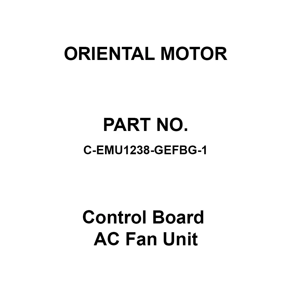 ORIENTAL MOTOR Control Board AC Fan Unit 2 m³/min Exhaust Type, C-EMU1238-GEFBG-1