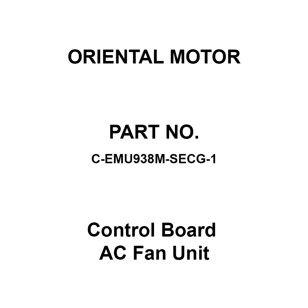 ORIENTAL MOTOR Control Board AC Fan Unit 0.71 m³/min Exhaust Type, C-EMU938M-SECG-1