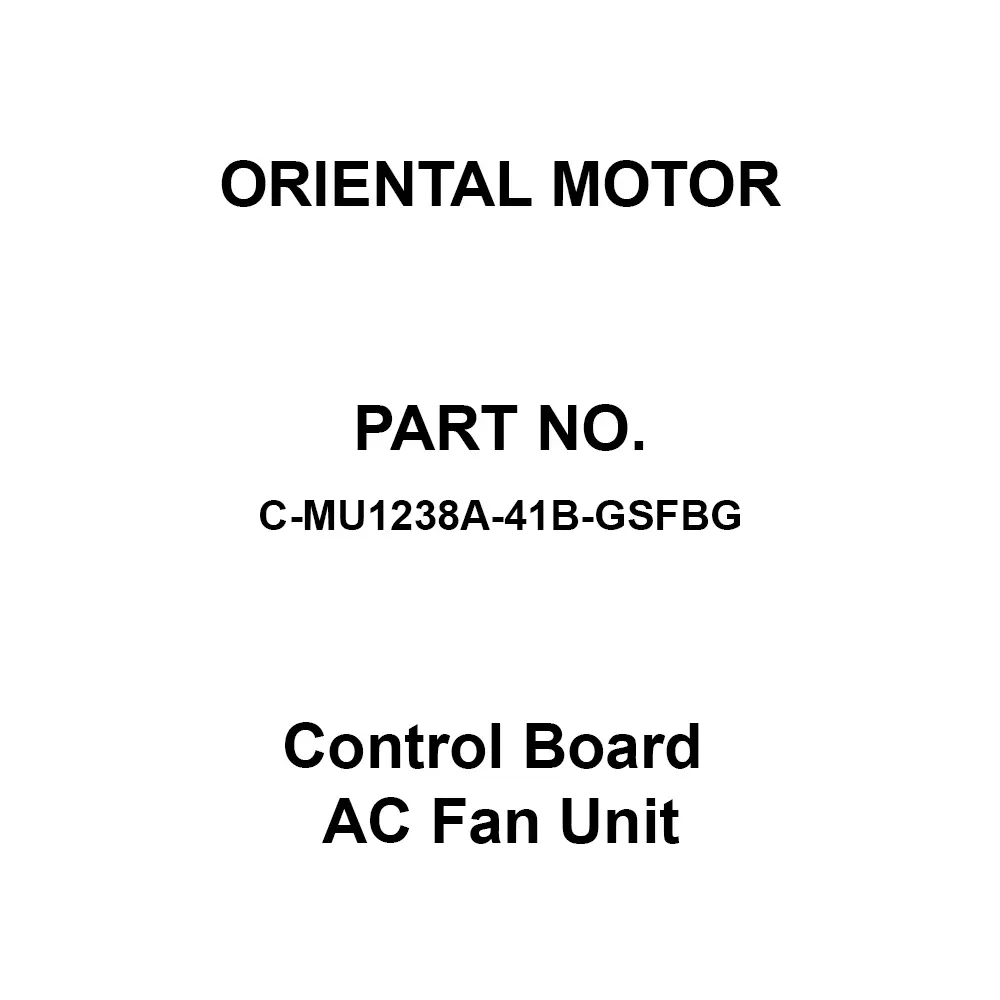 ORIENTAL MOTOR Control Board AC Fan Unit Single Phase 200 V Suction Type, C-MU1238A-41B-GSFBG
