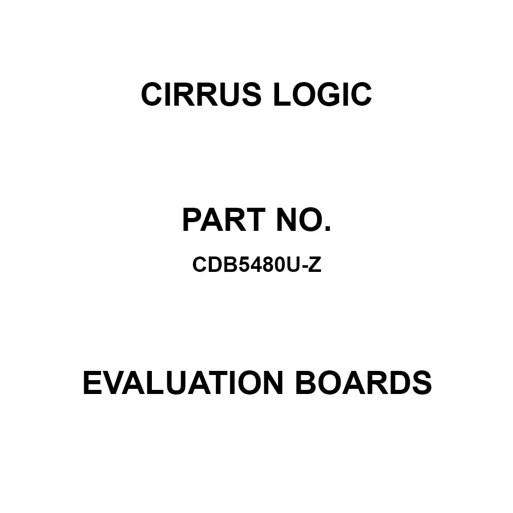 Cirrus Logic Evaluation Boards Power Management Specialized Type for CDB5480, CDB5480U-Z