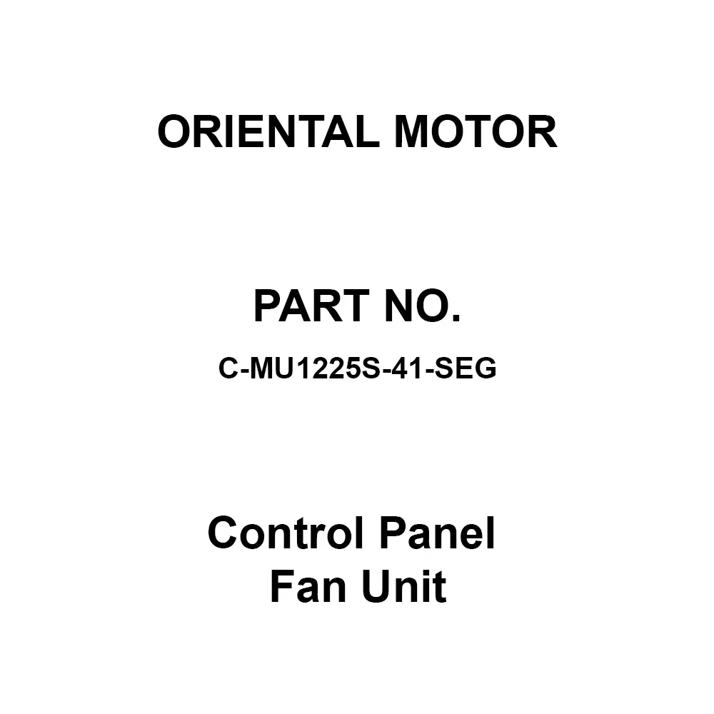 ORIENTAL MOTOR Control Panel Fan Unit 50Hz/0.7, 60Hz/0.8 m³/min Exhaust Type, C-MU1225S-41-SEG