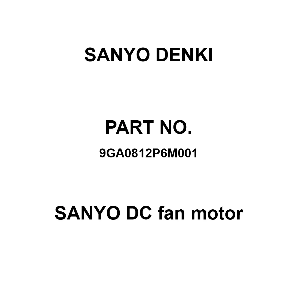 Sanyo Denki DC Fan Motor Square Type DC12 V 80x80 mm, 9GA0812P6M001