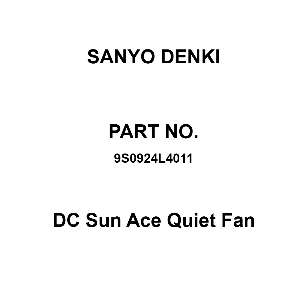 Sanyo Denki DC Sun Ace Quiet Fan Square 92x92 mm Size 25 mm Thickness, 9S0924L4011