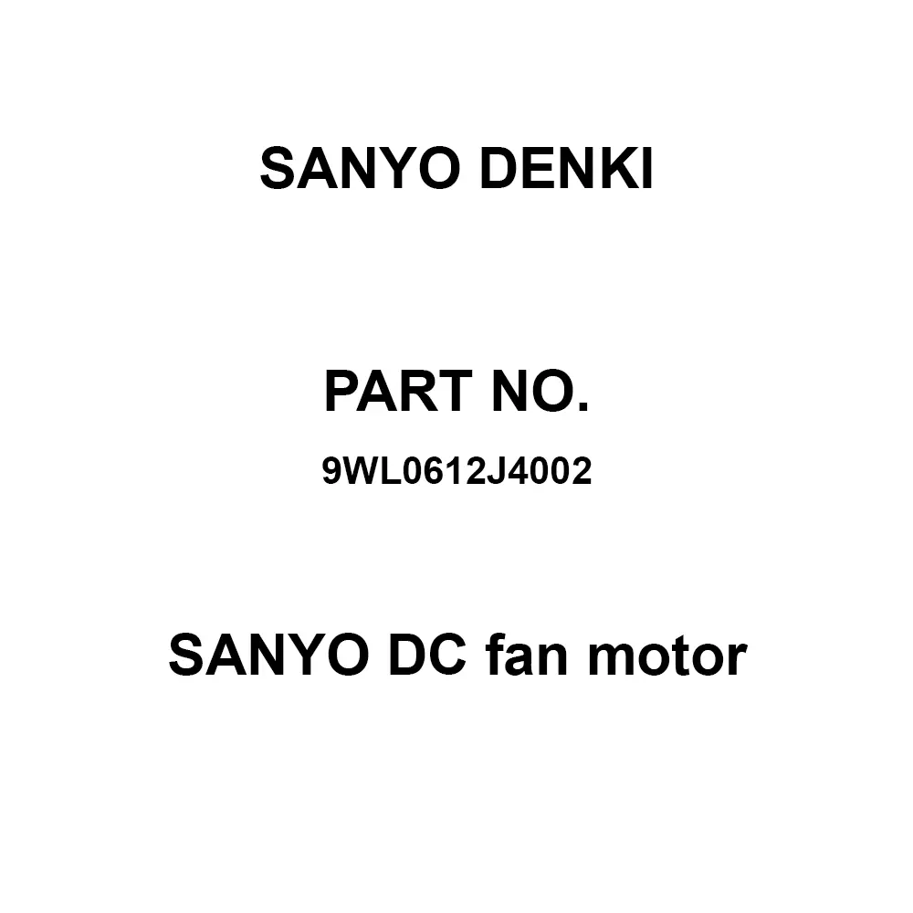 Sanyo Denki DC Fan Motor Square Type DC12 V 60x60 mm, 9WL0612J4002