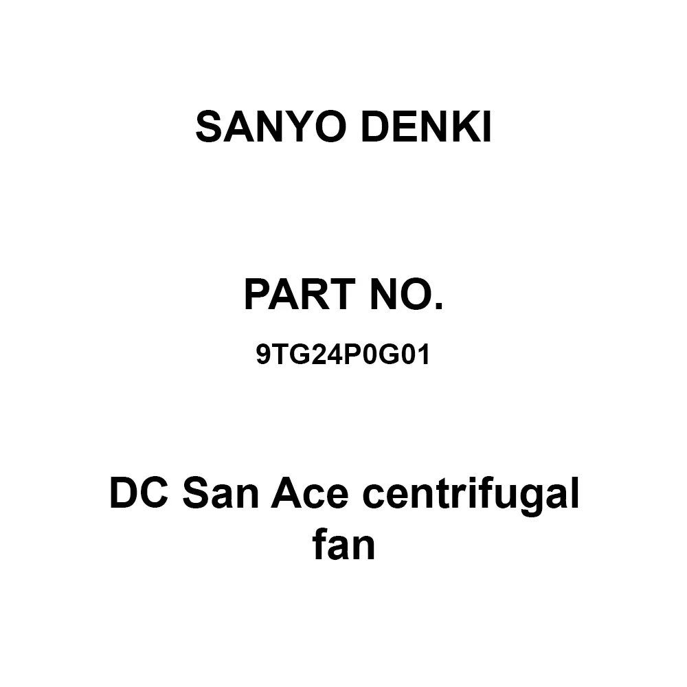 Sanyo Denki DC San Ace Centrifugal Fan Round type Φ175 mm DC24 V 69 mm Thickness, 9TG24P0G01