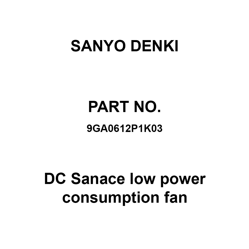 Sanyo Denki DC San Ace Low Power Consumption Fan Square 60x60 mm DC12 V 38 mm Thickness, 9GA0612P1K03