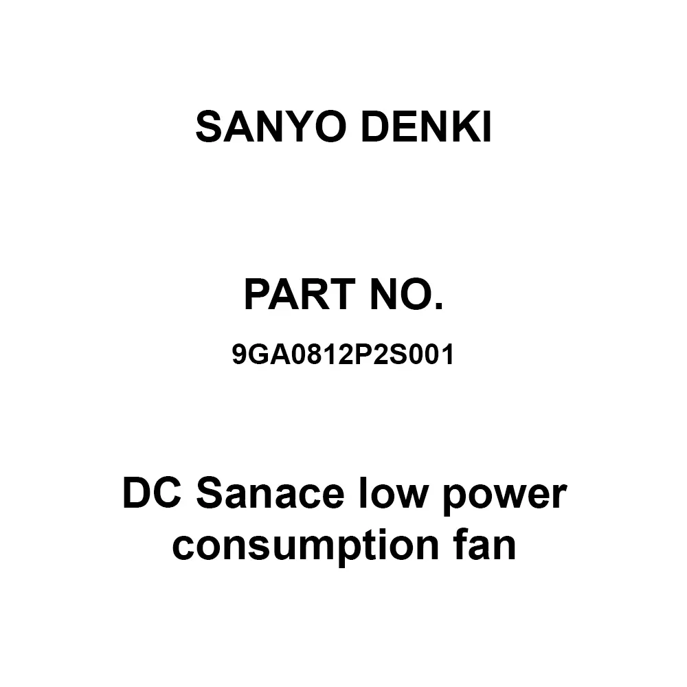 Sanyo Denki DC San Ace Low Power Consumption Fan Square 80x80 mm DC12 V 32 mm Thickness, 9GA0812P2S001