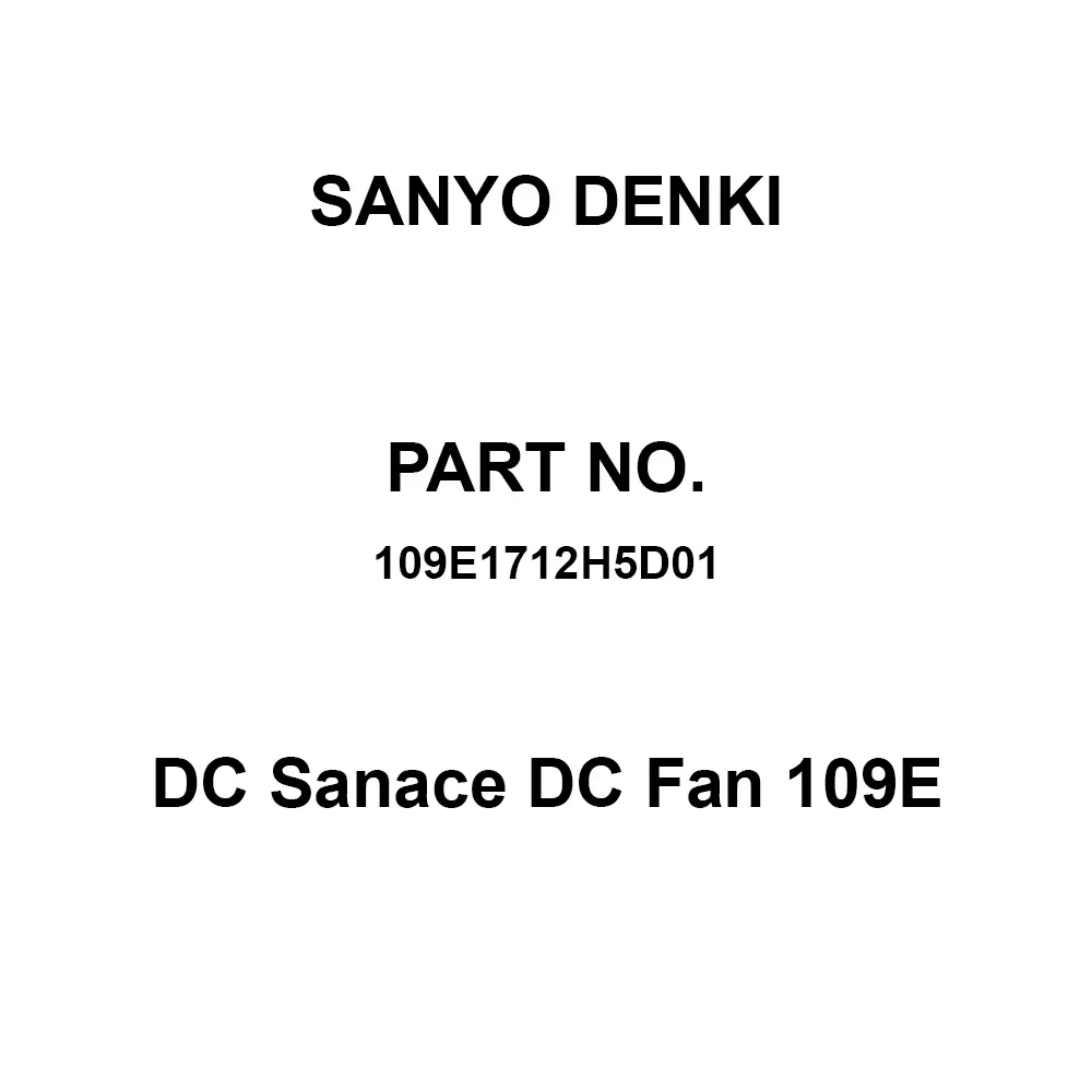 Sanyo Denki Dc Sanace DC Fan 109E Round Type 51 mm Thickness DC12 V Φ172 mm, 109E1712H5D01