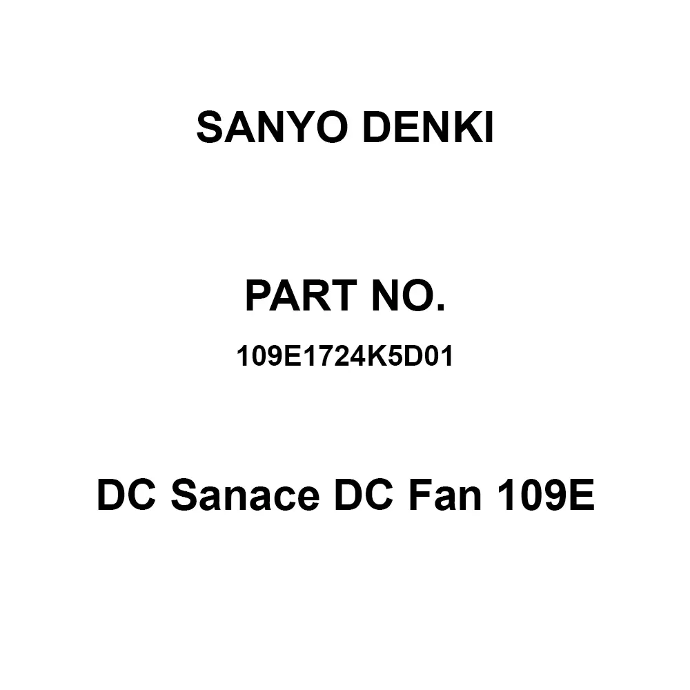 Sanyo Denki Dc Sanace DC Fan 109E Round Type 51 mm Thickness DC24 V Φ172 mm, 109E1724K5D01