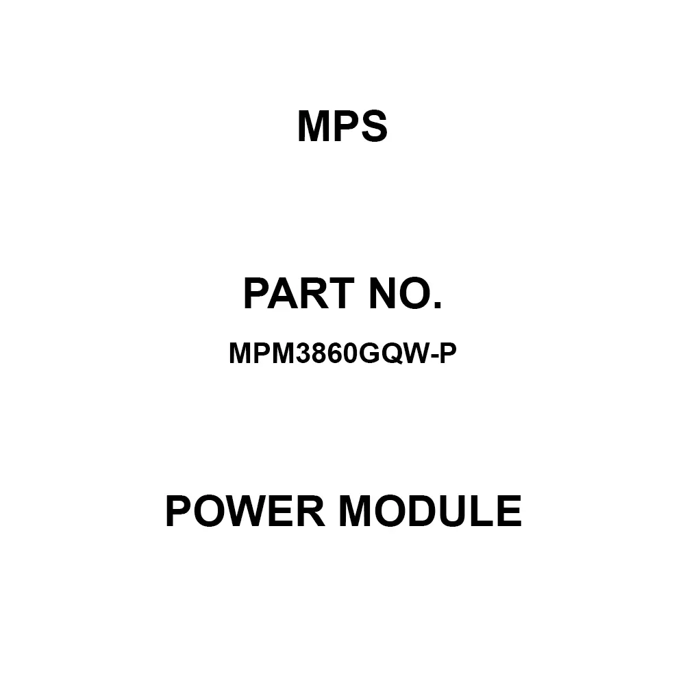 MPS Power Module 7 V Maximum Input Voltage, MPM3860GQW-P