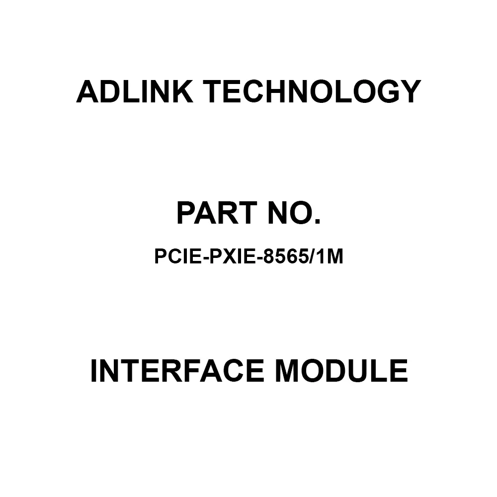 ADLINK Technology Interface Module PCIe, PXIe Interface, PCIe-PXIe-8565/1M