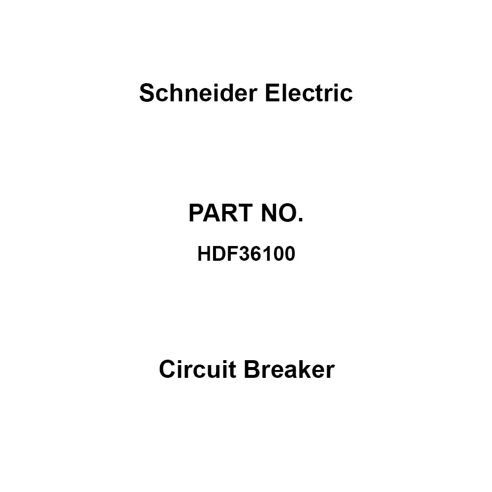 Schneider Electric Circuit Breaker 100 A Current AC600, DC250 V Voltage 3 Pole, HDF36100