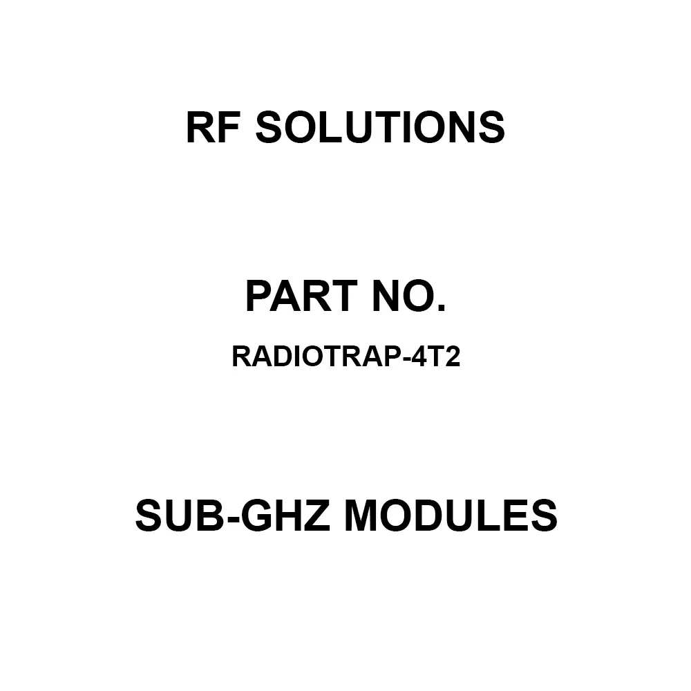 RF SOLUTIONS Sub-GHz Module 433 MHz Frequency, RADIOTRAP-4T2