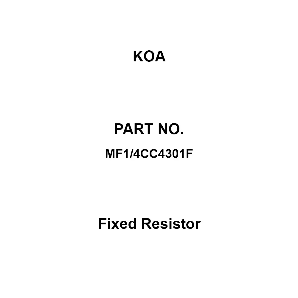 KOA Fixed Resistor 500 V Withstand Voltage 4.3 KΩ Nominal Resistance, MF1/4CC4301F (Pack of 100)