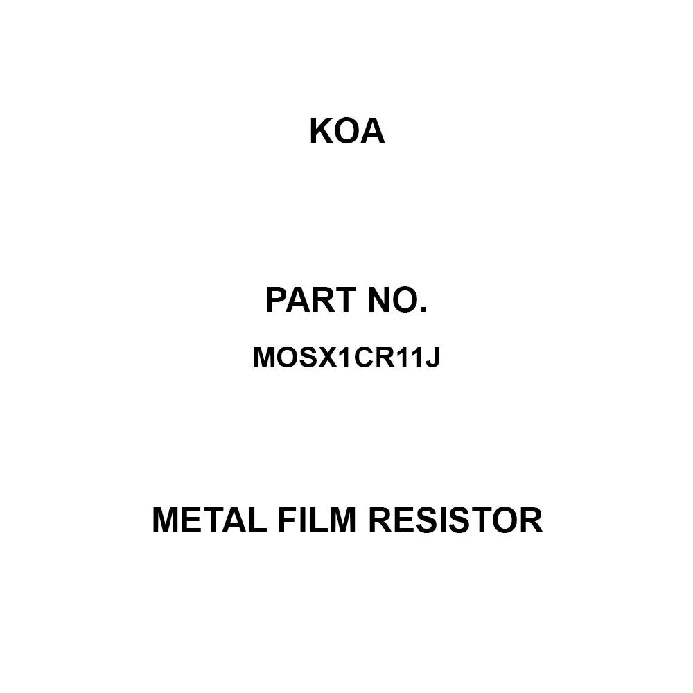 KOA Metal Film Resistor 1 W Rated Power, MOSX1CR11J (Pack of 100)