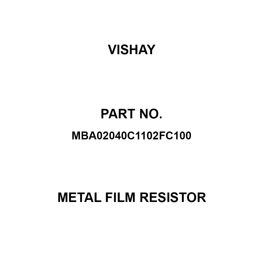 Vishay Metal Film Resistor 0.4 W Rated Power, MBA02040C1102FC100 (Pack of 1000)