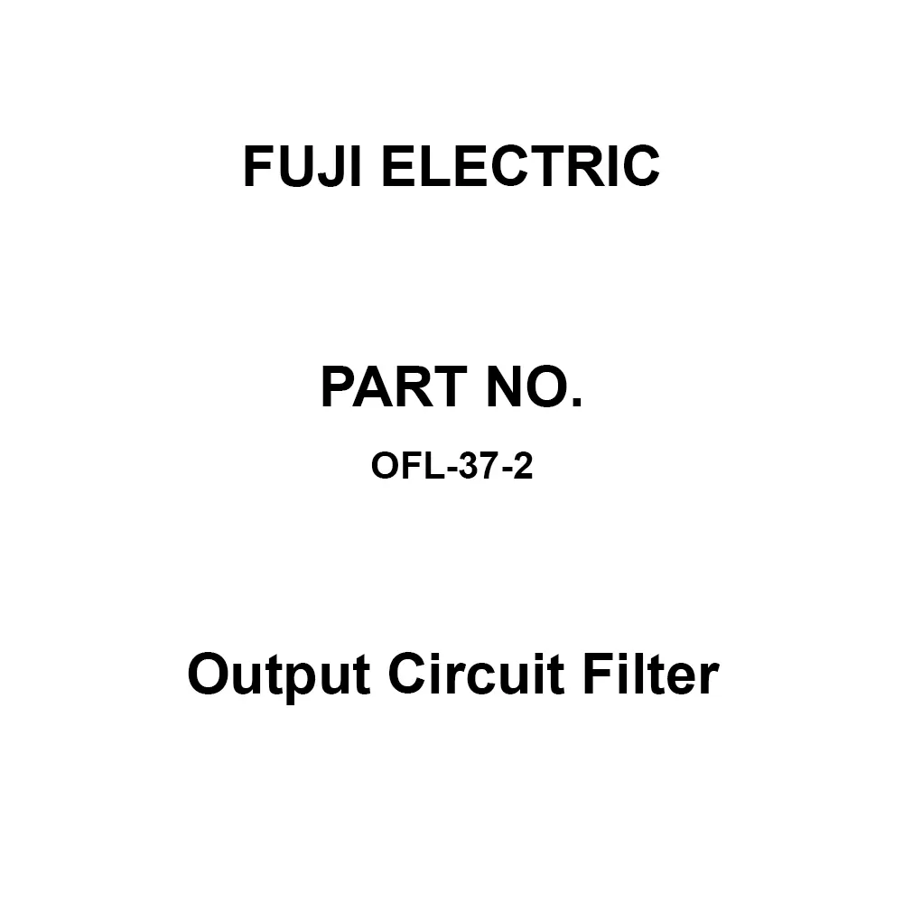 Fuji Electric Output Circuit Filter 3-Phase 200 V, OFL-37-2