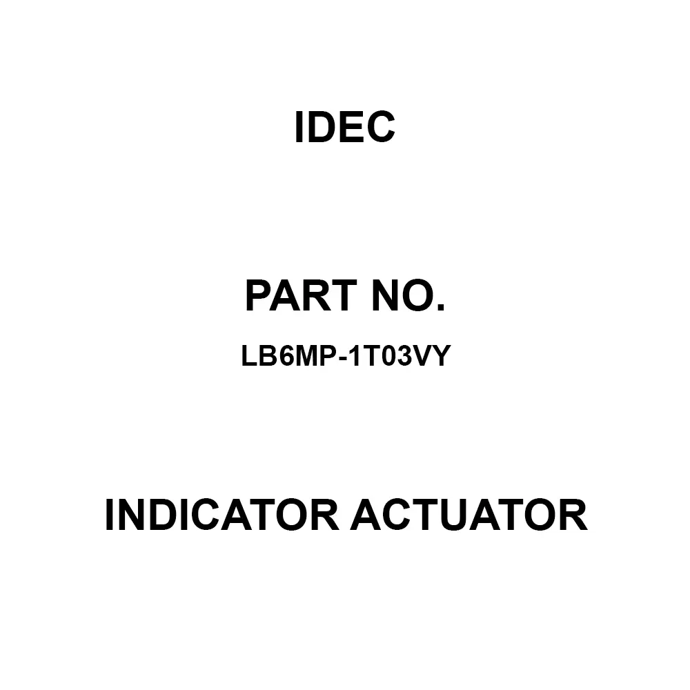 IDEC Indicator Actuator Panel Mount Quick Connect Terminal, LB6MP-1T03VY