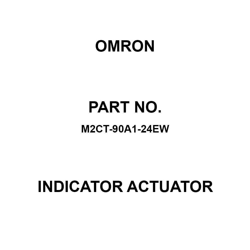 Omron Indicator Actuator Panel Mount, M2CT-90A1-24EW