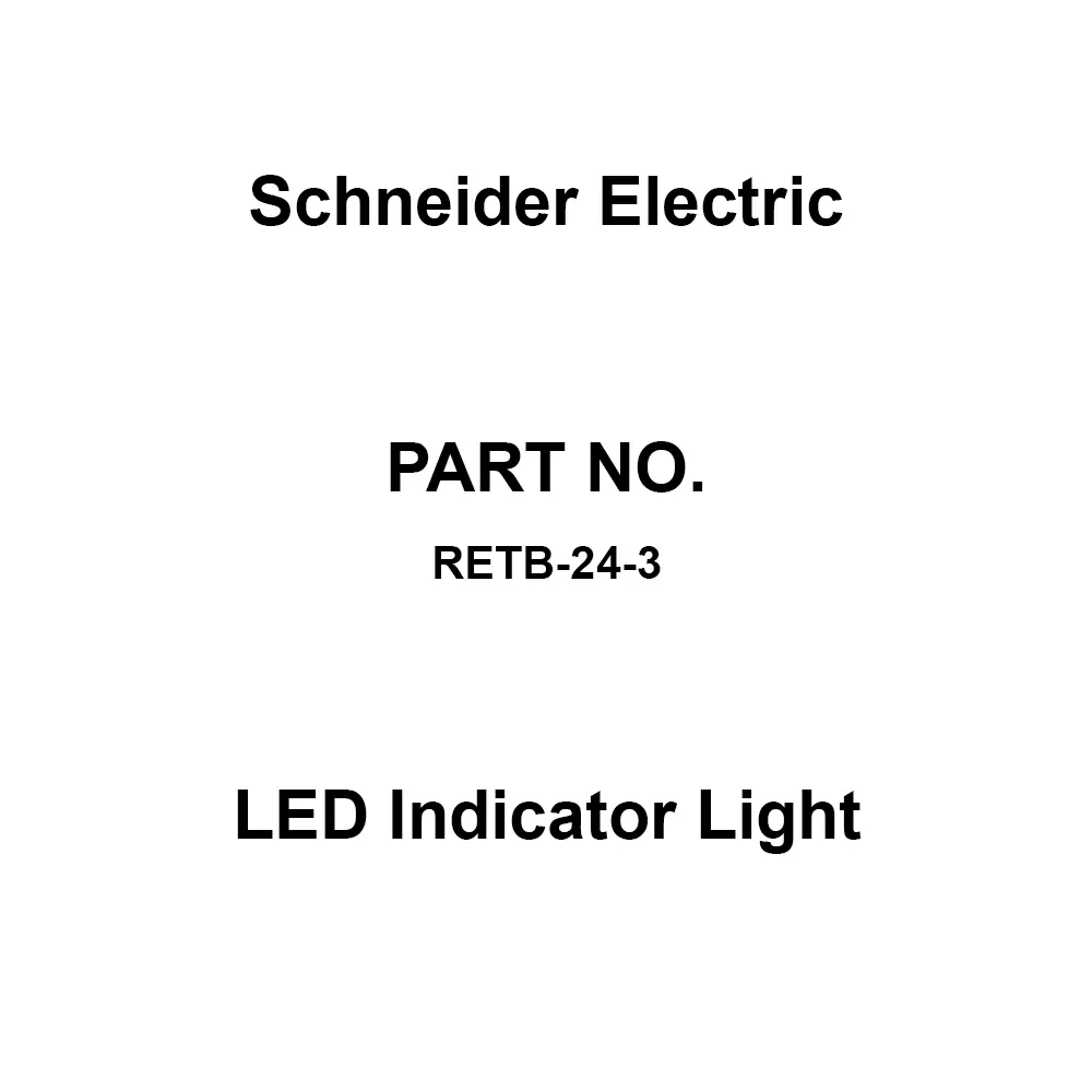 Schneider Electric LED Indicator Light DC 24 V Rated Voltage, RETB-24-3