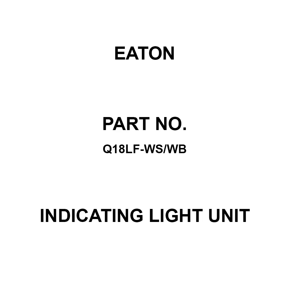 EATON Light Unit Indicating Light Unit Panel Mount Screw Terminal, Q18LF-WS/WB