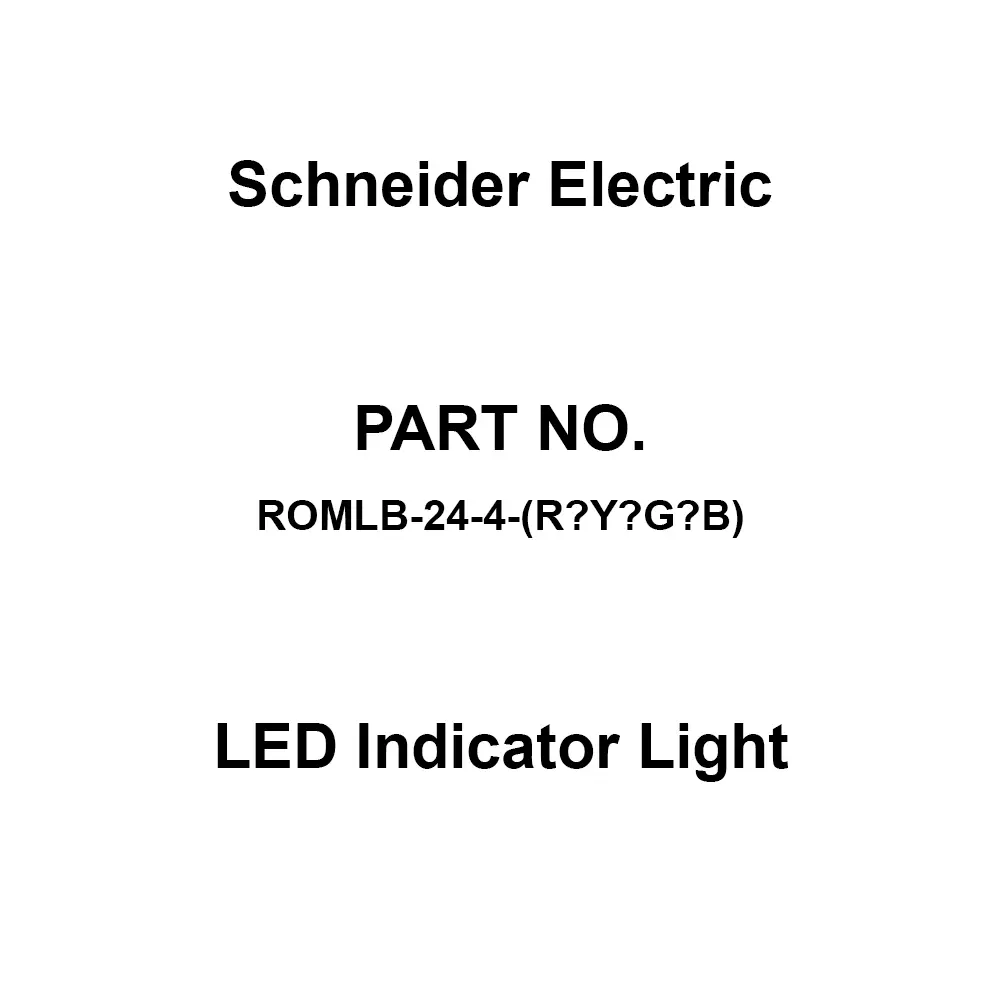 Schneider Electric LED Indicator Light DC 24 V Rated Voltage, ROMLB-24-4-(RYGB)