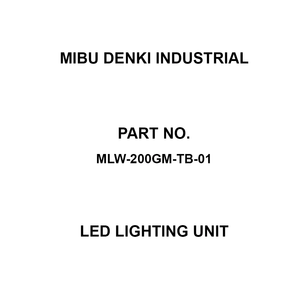 MIBU DENKI INDUSTRIAL LED Lighting Unit 3 W Power Consumption AC200 to 240 Rated Voltage 220.0 Lm, MLW-200GM-TB-01