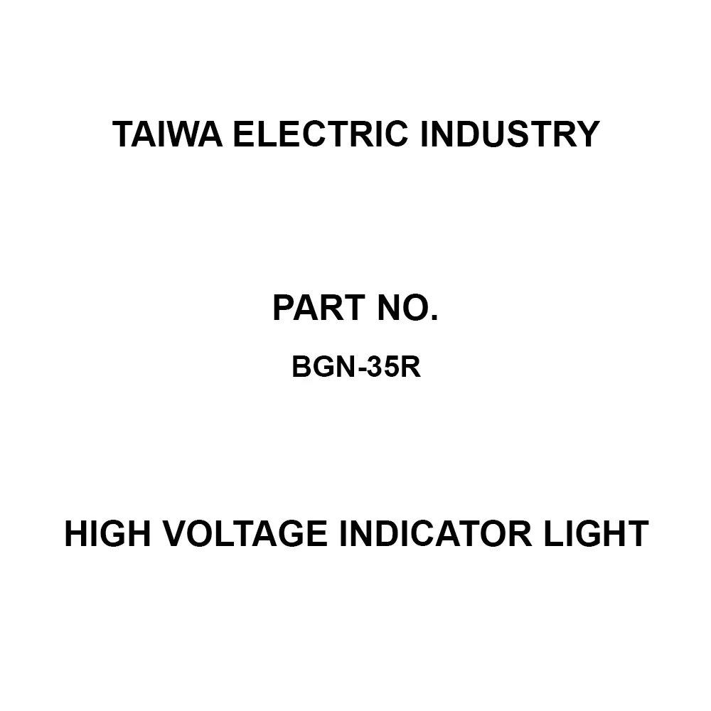 Taiwa Electric Industry High Voltage Indicator Light Red Light Colour 3300 V 50/60 Hz Circuit Voltage, BGN-35R