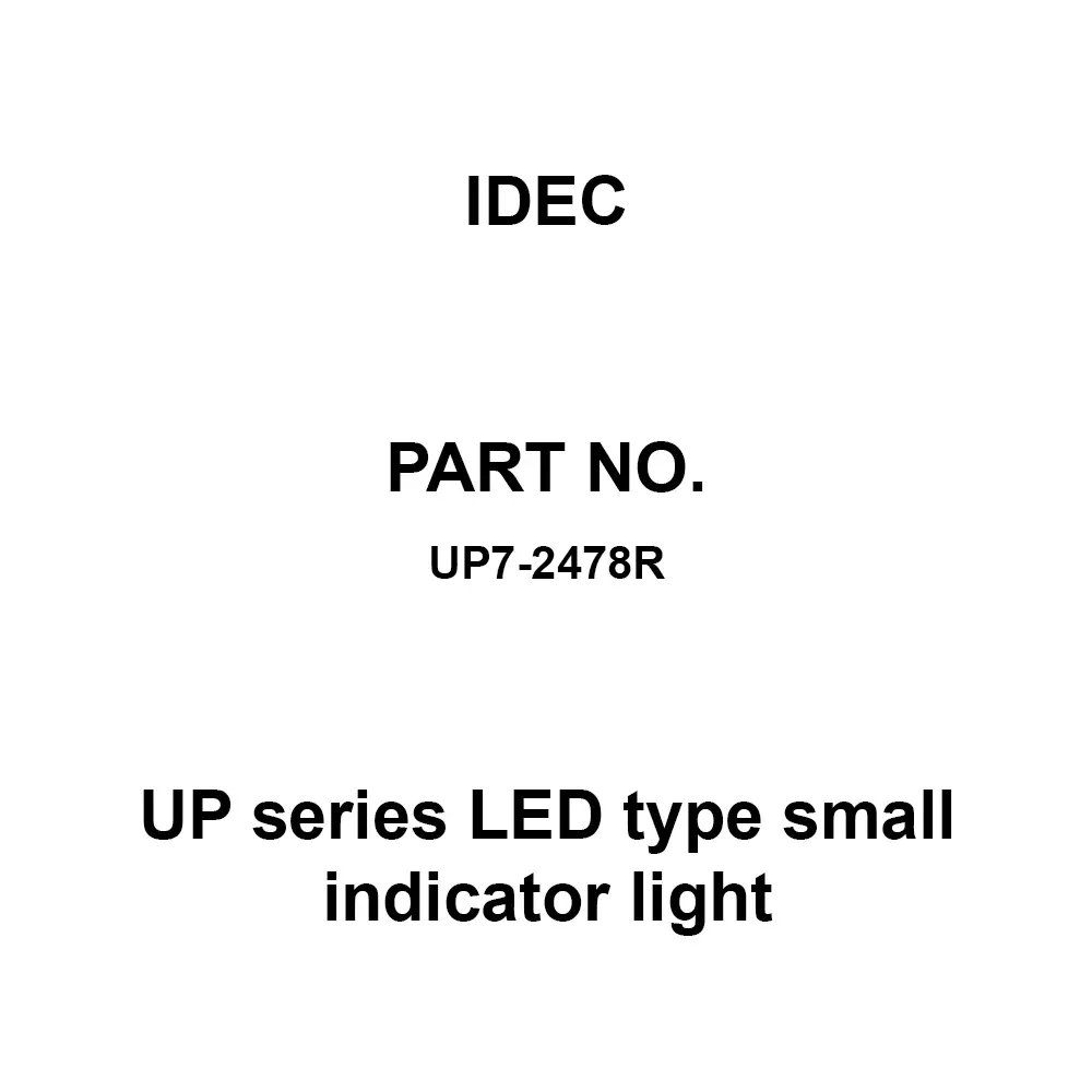 IDEC UP Series LED Type Small Indicator Light 7.1 mm (0 - 0.3) Round Shape, UP7-2478R