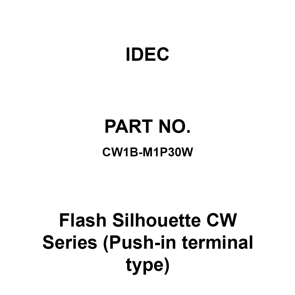 IDEC Flash Silhouette CW Series (Push-in terminal type) 3A Push-In Terminal 300 V, CW1B-M1P30W