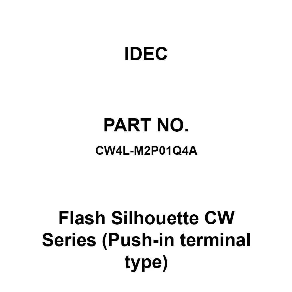 IDEC Flash Silhouette CW Series (Push-in terminal type) 1B Push-In Terminal 300 V, CW4L-M2P01Q4A