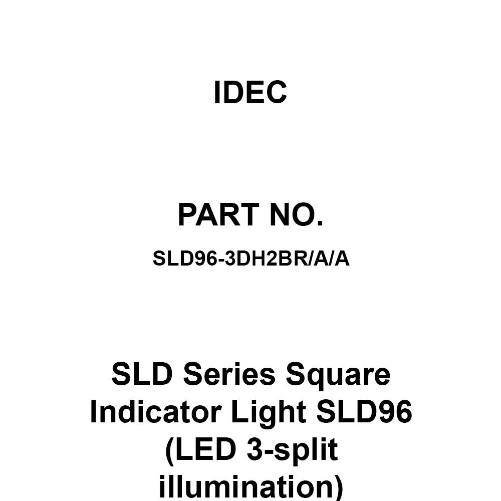 IDEC SLD Series Square Indicator Light SLD96 (LED 3-split illumination) AC/DC24 V Red / Amber / Amber, SLD96-3DH2BR/A/A