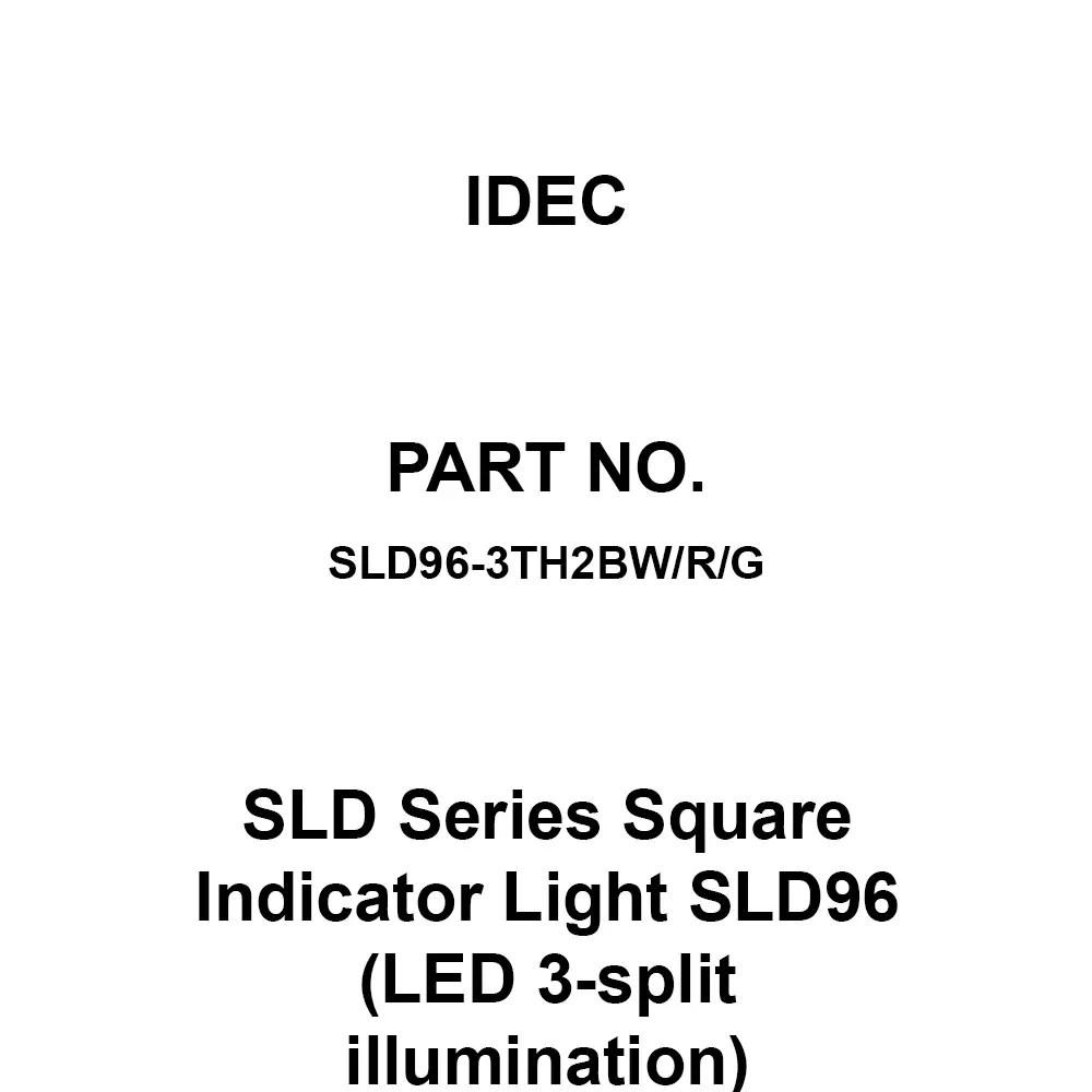 IDEC SLD Series Square Indicator Light SLD96 (LED 3-split illumination) AC200/220 V Milky / Red / Green, SLD96-3TH2BW/R/G