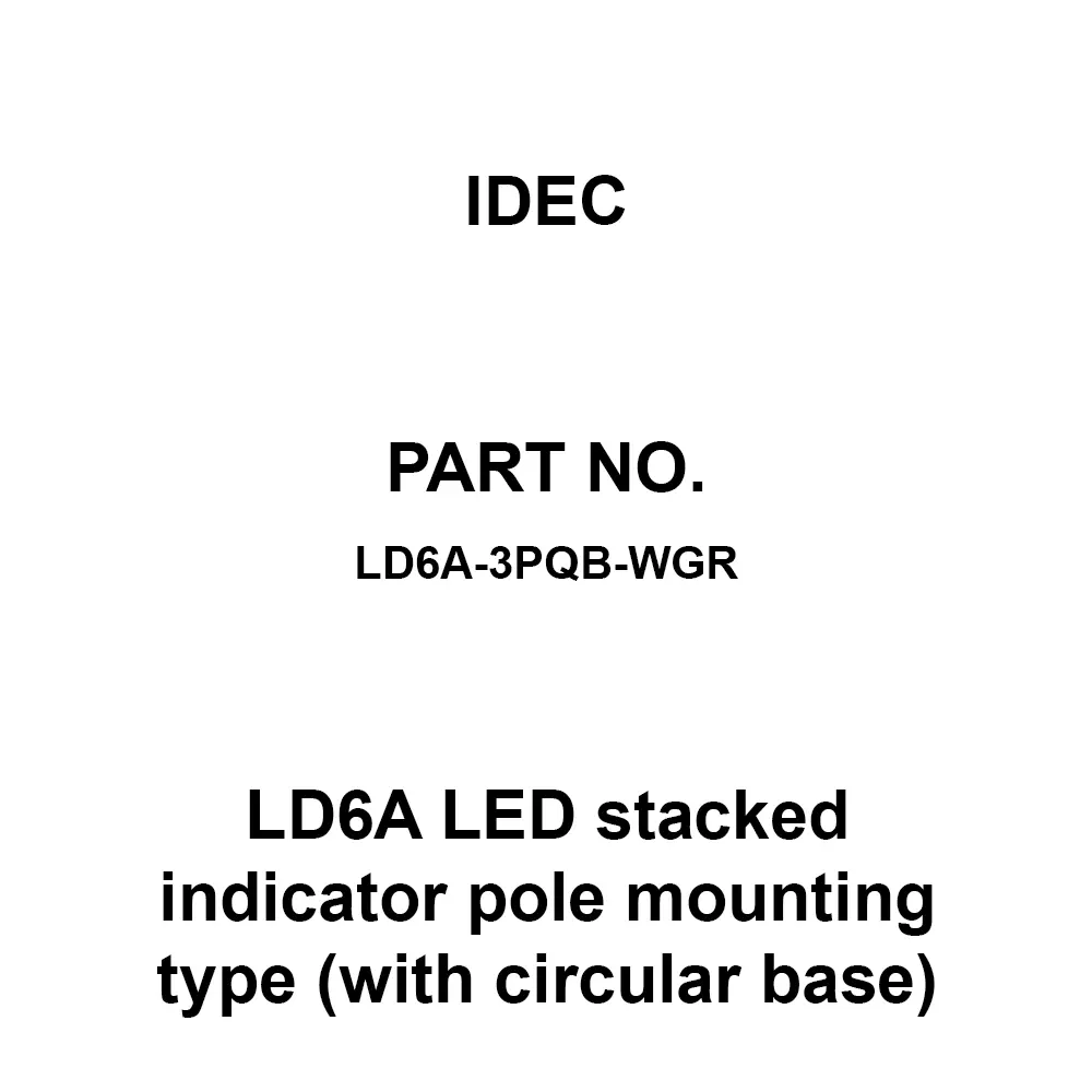 IDEC LD6A LED Stacked Indicator Pole Mounting Type (with Circular Base) 3 Pole AC/DC24 V Pure white / green / red Lens, LD6A-3PQB-WGR