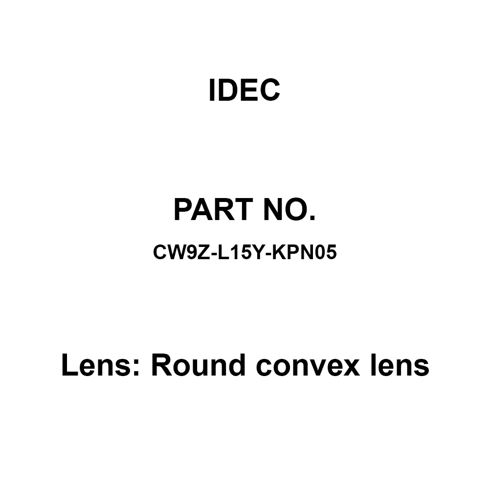 IDEC Lens: Round convex lens For Lens. Polyarylate Resin, CW9Z-L15Y-KPN05 (Pack of 5 Pcs)